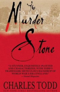 Charles Todd - The Murder Stone