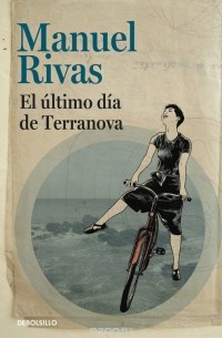 Manuel Rivas - El Ultimo Dia De Terranova