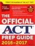  - The Official ACT Prep Guide: 2016 - 2017