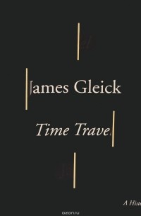 Time Travel: A History