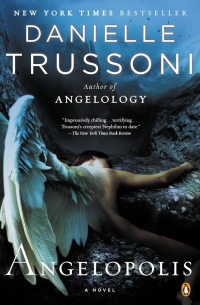 Danielle Trussoni - Angelopolis