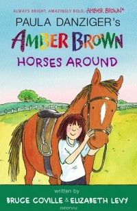 Paula Danziger - Amber Brown Horses Around