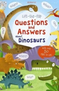 Кэйти Дэйнс - Questions and Answers About Dinosaurs