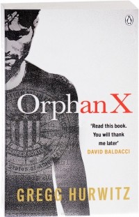 Gregg Hurwitz - Orphan X