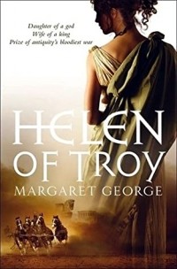 Margaret George - Helen of Troy
