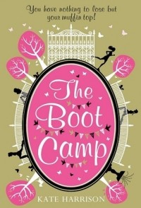 Кейт Харрисон - The Boot Camp