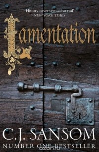 C. J. Sansom - Lamentation