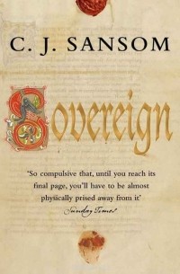 C. J. Sansom - Sovereign