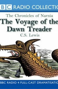 Клайв Стейплз Льюис - The Voyage of the Dawn Treader