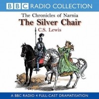 C.S. Lewis - The The Silver Chair