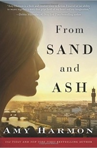 Amy Harmon - From Sand and Ash