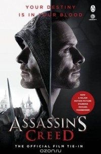  - Assassin's Creed: The Official Film Tie-In