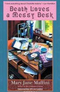 Мэри Джейн Маффини - Death Loves a Messy Desk