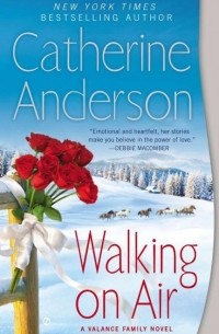 Кэтрин Андерсон - Walking On Air