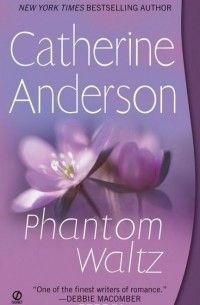 Кэтрин Андерсон - Phantom Waltz