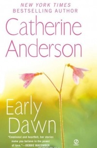 Кэтрин Андерсон - Early Dawn