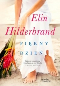 Elin Hilderbrand - Piękny dzień