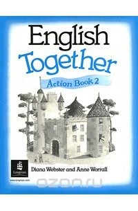  - English Together: Action Book 2
