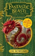 J. K. Rowling - Fantastic Beasts and Where to Find Them: Hogwarts Library Book