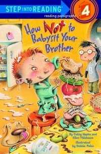 Cathy Hapka - How Not to Babysit Your Brother