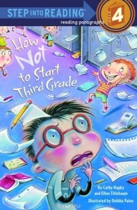 Cathy Hapka - How Not to Start Third Grade