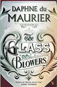 Du Maurier Daphne - Glass Blowers