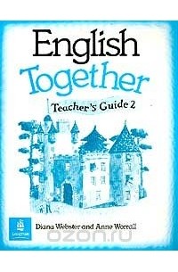  - English Together: Teacher`s Guide 2