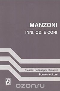 Alessandro Manzoni - Inni, odi e cori