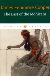 Cooper James Fenimore - The Last of the Mohicans