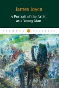 A Portrait of the Artist as a Young Man