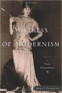 Пегги Гуггенхайм - Mistress of Modernism