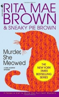 Rita Mae Brown - Murder, She Meowed