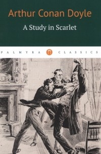 Артур Конан Дойл - A Study in Scarlet