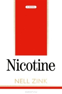 Нелл Цинк - Nicotine