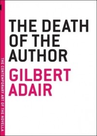 Gilbert Adair - The Death of the Author