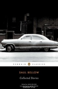 Saul Bellow - Collected Stories