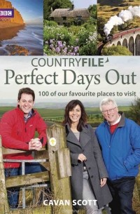 Каван Скотт - Countryfile Perfect Days Out