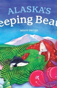 Mindy Dwyer - Alaska's Sleeping Beauty