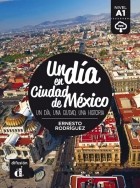 Эрнесто Родригес - Un día en Ciudad de México (Nivel A1)