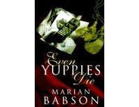 Marian Babson - Even Yuppies Die