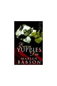 Marian Babson - Even Yuppies Die