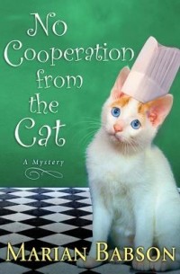 Marian Babson - No Cooperation from the Cat: A Mystery
