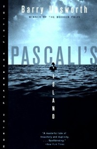 Barry Unsworth - Pascali's Island
