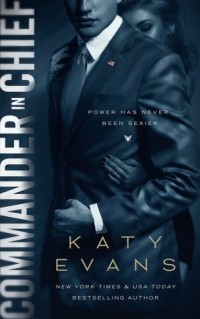 Katy Evans - Commander in Chief