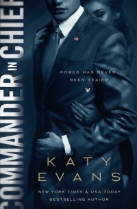 Katy Evans - Commander in Chief