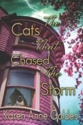 The Cats that Chased the Storm