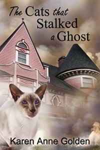 Karen Anne Golden - The Cats that Stalked a Ghost