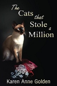 Karen Anne Golden - The Cats that Stole a Million
