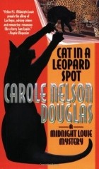 Carole Nelson Douglas - Cat in a Leopard Spot