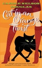 Carole Nelson Douglas - Cat in an Orange Twist